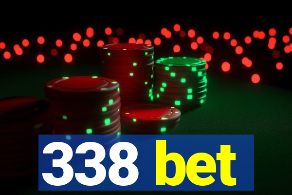 338 bet